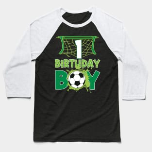 1st Birthday Boy Soccer Funny B-day Gift For Boys Kids Baseball T-Shirt